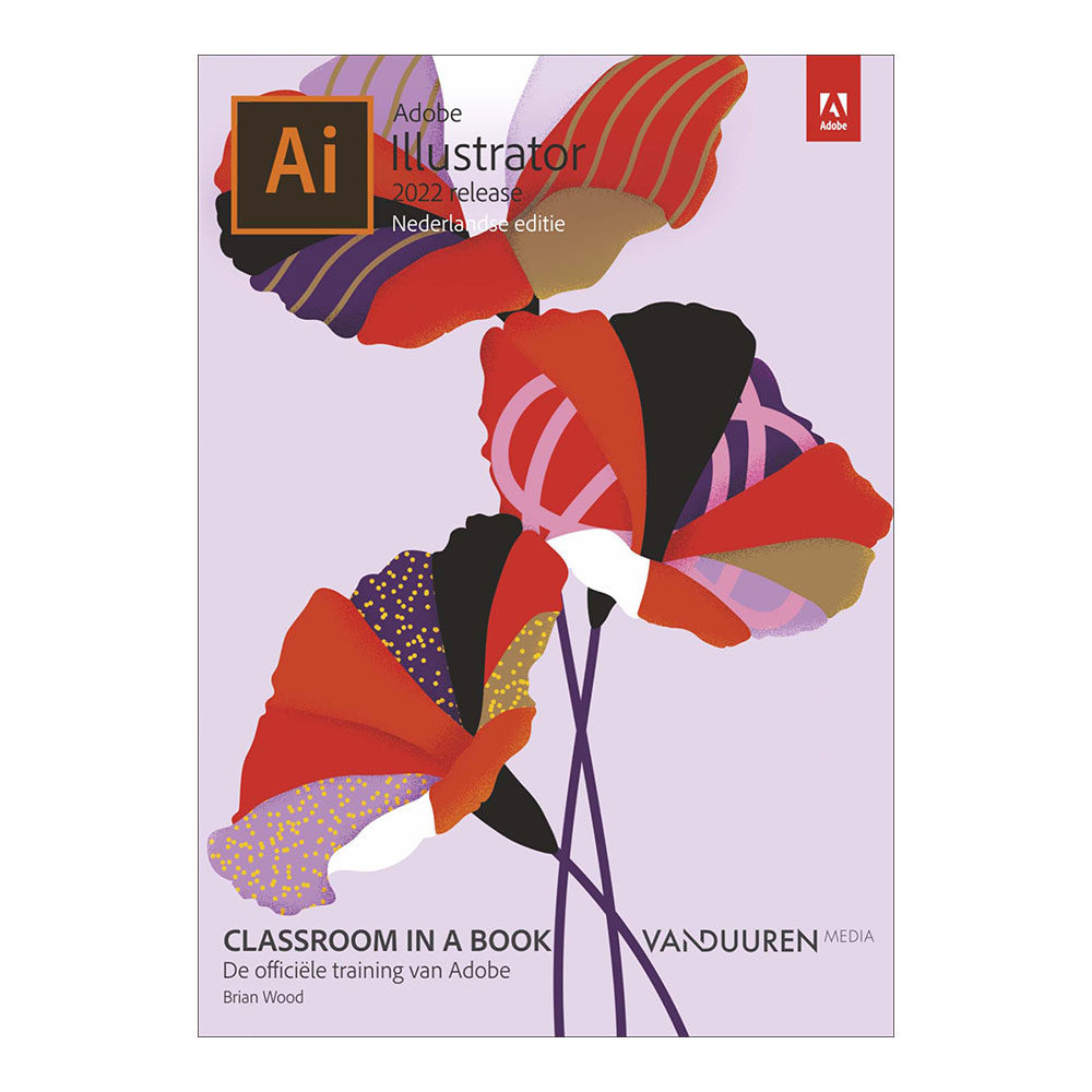 Classroom in a Book: Adobe Illustrator 2022 - Brian Wood