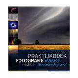 Birdpix Praktijkboek fotografie: weer, nacht en natuurverschijnselen
